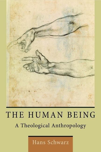 Human being - a theological anthropology | 0:e upplagan