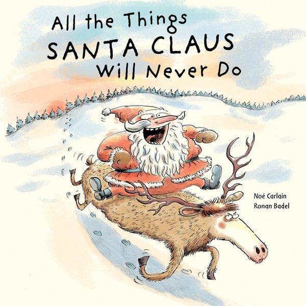 All The Things Santa Claus Will Never Do | 0:e upplagan