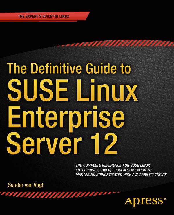 The Definitive Guide to SUSE Linux Enterprise Server 12 | 1:a upplagan