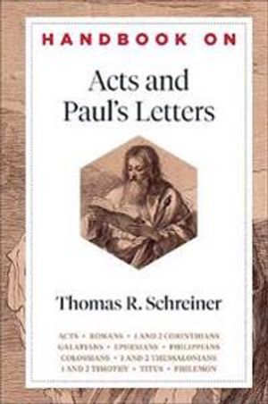 Handbook on Acts and Paul's Letters