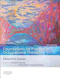 Foundations for Practice in Occupational Therapy