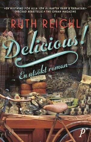 Delicious! : en utsökt roman | 1:a upplagan