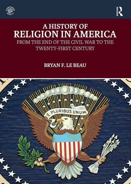 History of religion in america - from the end of the civil war to the twent | 0:e upplagan