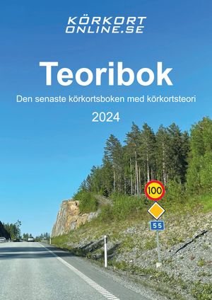 Teoribok : den senaste körkortsboken 2024 med körkortsteori | 1:a upplagan