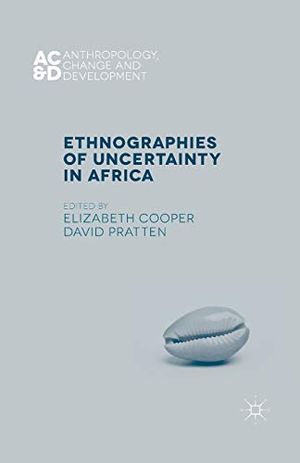 Ethnographies of Uncertainty in Africa | 1:a upplagan