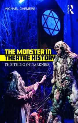 The Monster in Theatre History | 1:a upplagan