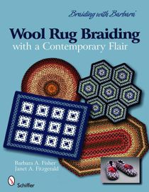 Braiding with barbara: wool rug braiding - with a contemporary flair