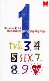 Den första gång jag såg dig... | 1:a upplagan