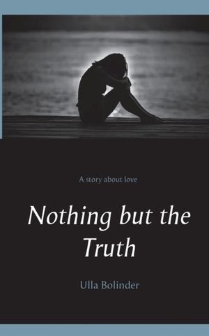 Nothing but the truth | 1:a upplagan