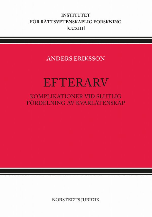 Efterarv : Komplikationer vid slutlig fördelning av kvarlåtenskap | 1:a upplagan