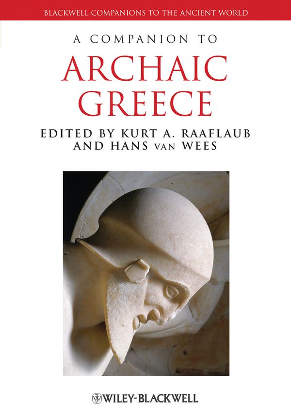 A Companion to Archaic Greece | 1:a upplagan