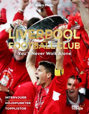 Liverpool Football Club : You'll Never Walk Alone | 1:a upplagan