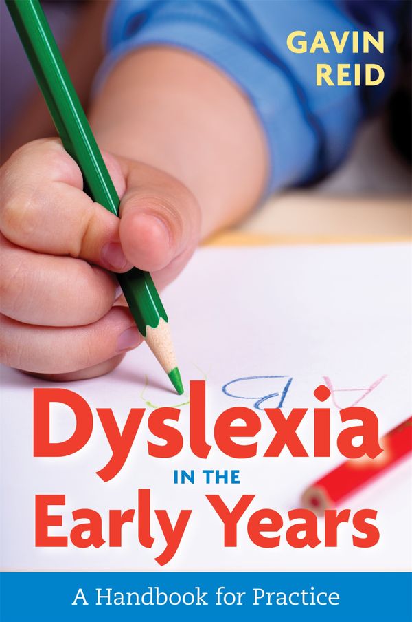 Dyslexia in the early years - a handbook for practice | 0:e upplagan