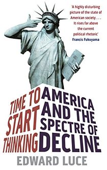 Time to start thinking - america and the spectre of decline
