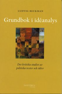 Grundbok i idéanalys : det kritiska studiet av politiska texter och idéer