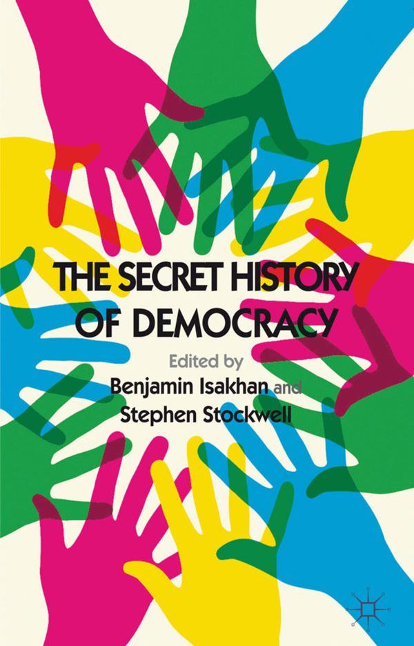 The Secret History of Democracy | 2 011:e upplagan