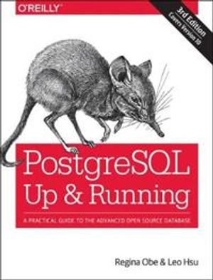 PostgreSQL: Up and Running | 1:a upplagan