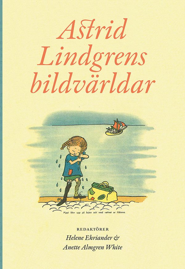 Astrid Lindgrens bildvärldar | 0:e upplagan