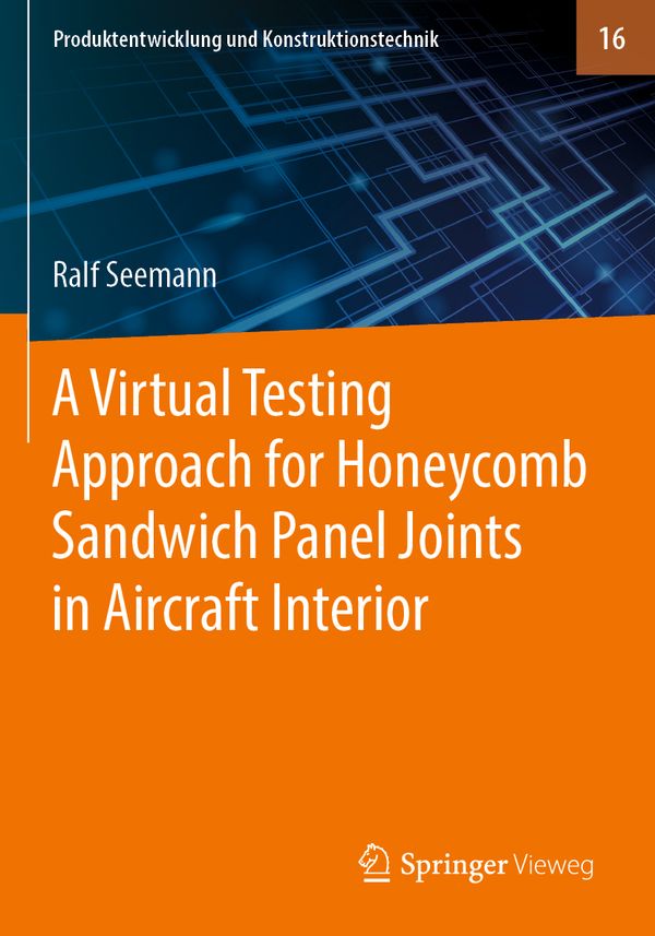 A Virtual Testing Approach for Honeycomb Sandwich Panel Joints in Aircraft Interior | 1:a upplagan