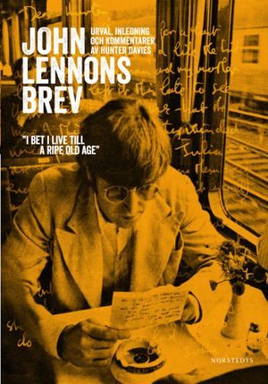 John Lennons brev : en brevbiografi | 1:a upplagan