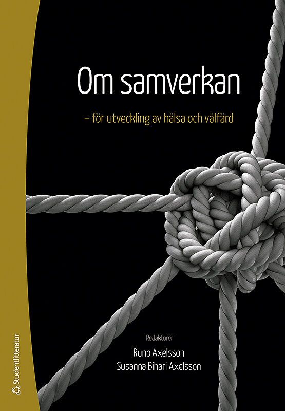 Om samverkan : - för utveckling av hälsa och välfärd | 1:a upplagan