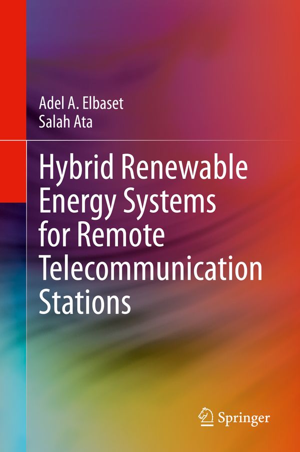Hybrid Renewable Energy Systems for Remote Telecommunication Stations | 1:a upplagan