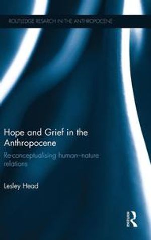 Hope and Grief in the Anthropocene | 1:a upplagan