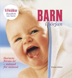 Handbok om barn 11: Barn i början