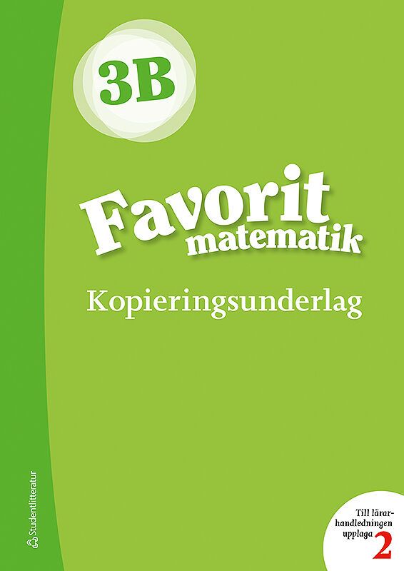 Favorit matematik 3B Kopieringsunderlag | 2:a upplagan