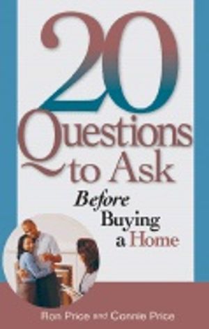 20 Questions To Ask Before Buying Your First Home