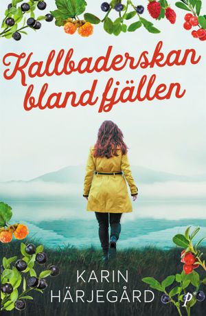 Kallbaderskan bland fjällen | 1:a upplagan