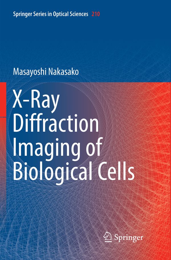 X-Ray Diffraction Imaging of Biological Cells | 1:a upplagan