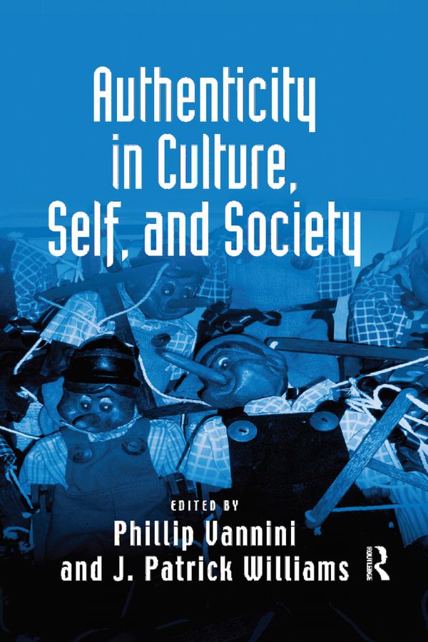 Authenticity in Culture, Self, and Society | 1:a upplagan