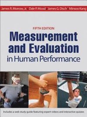 Measurement and Evaluation in Human Performance | 5:e upplagan