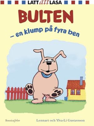 Bulten - en klump på fyra ben