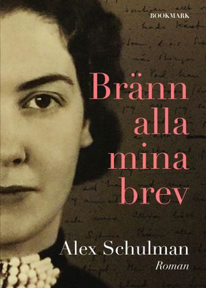 Bränn alla mina brev