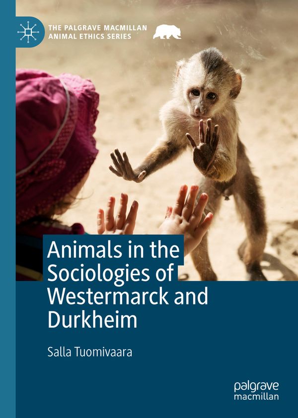 Animals in the Sociologies of Westermarck and Durkheim | 1:a upplagan