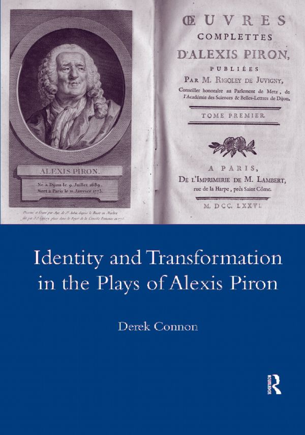 Identity and Transformation in the Plays of Alexis Piron | 1:a upplagan