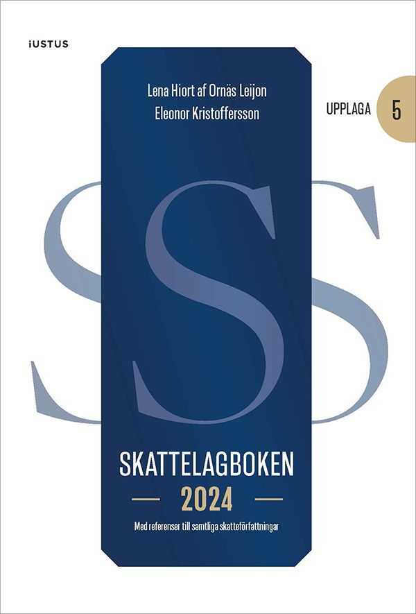Skattelagboken 2024 : med referenser till samtliga skatteförfattningar | 5:e upplagan