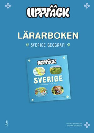 Upptäck Sverige Geografi Lärarhandledning | 1:a upplagan