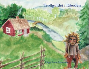 Trollguldet i fäboden | 1:a upplagan