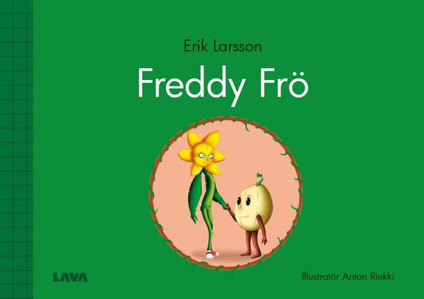 Freddy Frö | 0:e upplagan