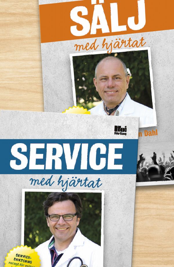Sälj med hjärtat : säljdoktorns recept för vinnande kommunikation på och utanför jobbet ; Service med hjärtat : servicedoktorns | 1:a upplagan