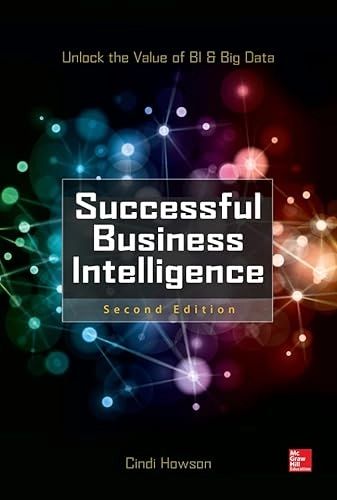 Successful business intelligence: unlock the value of BI & big data | 0:e upplagan