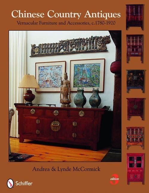 Chinese country antiques - vernacular furniture and accessories, c.1780-192 | 3:e upplagan