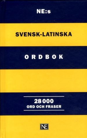 NE:s svensk-latinska ordbok : 28 000 ord och fraser |  2:e upplagan