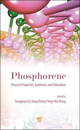 Phosphorene: Physical Properties, Synthesis, and Fabrication | 1:a upplagan