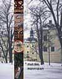 Kulten, Makten, Människan : arkeologi i Östergötland | 1:a upplagan