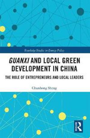 Guanxi and Local Green Development in China | 1:a upplagan