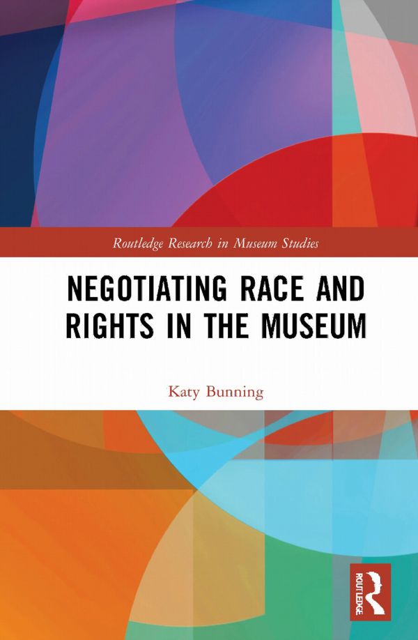 Negotiating Race and Rights in the Museum | 1:a upplagan